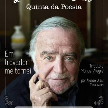 TRIBUTO A MANUEL ALEGRE - QUINTAS DA POESIA