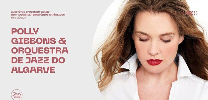 Polly Gibbons & Orquestra de Jazz do Algarve